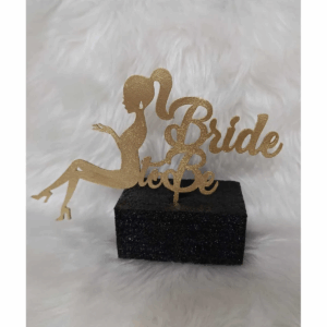 Bride to Be Yazılı Gelin Adayı Masa Süsü – Altın Renkli